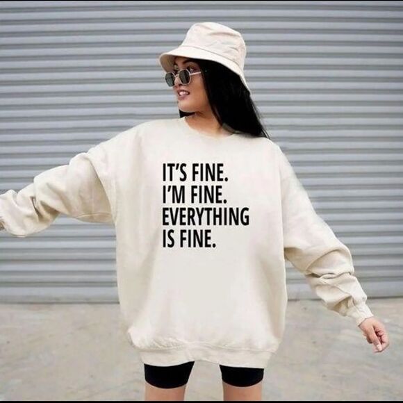 Dito It’s Fine, I’m Fine, Everything is Fine Oversized Cream Sweatshirt Large - Picture 1 of 9